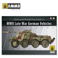   AMMO Illustrated Weathering Guide to WWII Late German Vehicles (English, Castellano) (A.MIG-6015)