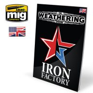   AMMO THE WEATHERING SPECIAL - Iron Factory (English) (A.MIG-6104)