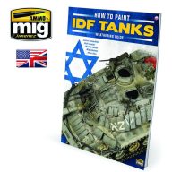   AMMO THE WEATHERING SPECIAL - How to Paint IDF Tanks. Weathering Guide (English) (A.MIG-6128)
