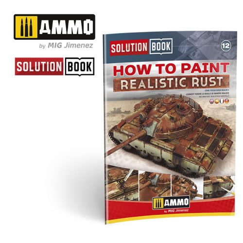 AMMO SOLUTION BOOK 12 - How to Paint Realistic Rust (English, Castellano, Français, Deutsch) (A.MIG-6519)