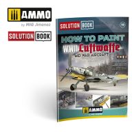   AMMO SOLUTION BOOK 18 - How to Paint WWII Luftwaffe Mid War Aircraft (Eng, Cast, Franç, Deutsch) (A.MIG-6526)