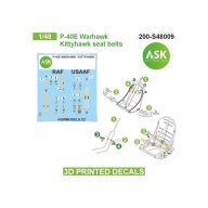   Art Scale Kit P-40E Warhawk / Kittyhawk seat belts - 3D printed decals by ASK 1:48 (200-S48009)