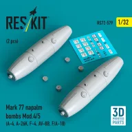   ResKit Models Mark 77 napalm bombs Mod.4/5 (2 pcs) (A-4, A-26K, F-4, AV-8B, F/A-18) (3D Printed) 1:32 (RS32-0579)