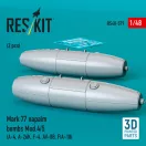 ResKit Models Mark 77 napalm bombs Mod.4/5 (2pcs) (A-4, A-26K, F-4, AV-8B, F/A-18) (3D Printed) 1:48 (RS48-0579)