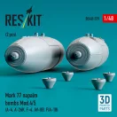 ResKit Models Mark 77 napalm bombs Mod.4/5 (2pcs) (A-4, A-26K, F-4, AV-8B, F/A-18) (3D Printed) 1:48 (RS48-0579)