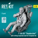 ResKit Models F-105D Thunderchief pilot sitting in ejection seat for Trumpeter kit (1 pcs) (3D Printed) 1:32 (RSF32-0067)