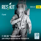 ResKit Models F-105D Thunderchief pilot sitting in ejection seat for Trumpeter kit (1 pcs) (3D Printed) 1:32 (RSF32-0067)