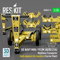   ResKit Models US NAVY MHU-191/M (AERO 21A) Munitions Transporter (with adapters for missiles) (Carrier Fleet) (3D Printed model kit) 1:35 (RSK35-0011)