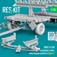   ResKit Models MHU-141M munitions trailer with weapon platform (type 1) (3D Printed model kit) 1:35 (RSK35-0014)