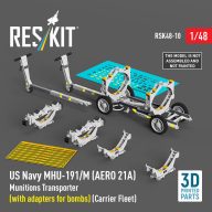   ResKit Models US NAVY MHU-191/M (AERO 21A) Munitions Transporter (with adapters for bombs) (Carrier Fleet) (3D Printed model kit) 1:48 (RSK48-0010)