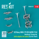 ResKit Models US NAVY MHU-191/M (AERO 21A) Munitions Transporter (with adapters for bombs) (Carrier Fleet) (3D Printed model kit) 1:48 (RSK48-0010)