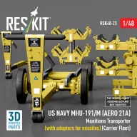   ResKit Models US NAVY MHU-191/M (AERO 21A) Munitions Transporter (with adapters for missiles) (Carrier Fleet) (3D Printed model kit) 1:48 (RSK48-0023)