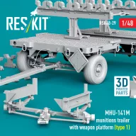   ResKit Models MHU-141M munitions trailer with weapon platform (type 1) (3D Printed model kit) 1:48 (RSK48-0029)