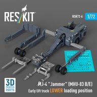   ResKit Models MJ-4 Jammer (MHU-83 B/E) Early lift truck LOWER loading position (3D Printed model kit) 1:72 (RSK72-0006)