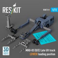   ResKit Models MHU-83 (D/E) Late lift truck LOWER loading position (3D Printed model kit) 1:72 (RSK72-0008)