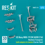   ResKit Models US NAVY MHU-191/M (AERO 21A) Munitions Transporter (with adapters for bombs) (Carrier Fleet, C-130) (3D Printed model kit) 1:72 (RSK72-0015)