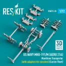 ResKit Models US NAVY MHU-191/M (AERO 21A) Munitions Transporter (with adapters for missiles) (Carrier Fleet, C-130) (3D Printed model kit) 1:72 (RSK72-0020)