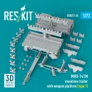ResKit Models MHU-141M munitions trailer with weapon platform (type 1) (3D Printed model kit) 1:72 (RSK72-0026)