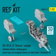   ResKit Models OV-10 (A, C) Bronco cockpit (Detailed edition), landing gears, wheel bays and weighted wheels for Kitty Hawk / Zimimodel kit (3D Printed) 1:32 (RSU32-0061)