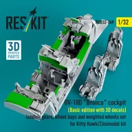   ResKit Models OV-10D Bronco cockpit (Basic edition with 3D decals) landing gears, wheel bays and weighted wheels set for Kitty Hawk/Zimimodel kit (3D Printed) 1:32 (RSU32-0169)