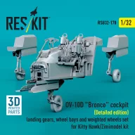   ResKit Models OV-10D Bronco cockpit (Detailed edition) landing gears, wheel bays and weighted wheels set for Kitty Hawk/Zimimodel kit (3D Printed) 1:32 (RSU32-0170)