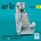 ResKit Models A-7E Corsair II ejection seat SJU-8/A late for Trumpeter kit (3D Printed) 1:32 (RSU32-0186)