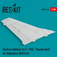   ResKit Models Vertical stabilizer for F-105G Thunderchief for HobbyBoss 80333 kit 1:48 (RSU48-0138)